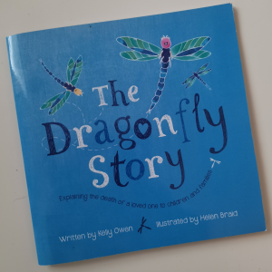 Book cover of The Dragonfly Story - Childrens grief book recommendation.